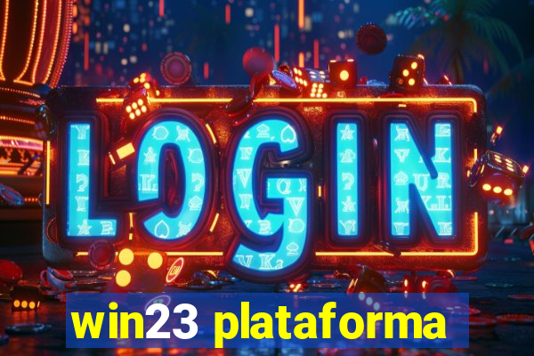 win23 plataforma